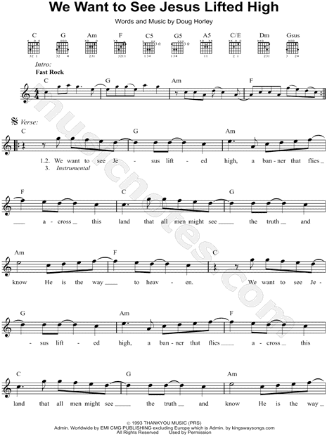 We Want To See Jesus Lifted High