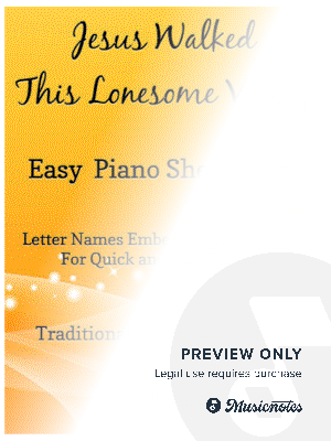 Jesus Walked This Lonesome Valley Easy Piano Sheet Music