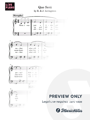Que Sera, R. Evans & J. Livingston by LovePiano - Sheet Music