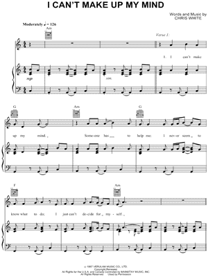 I Can't Make Up My Mind