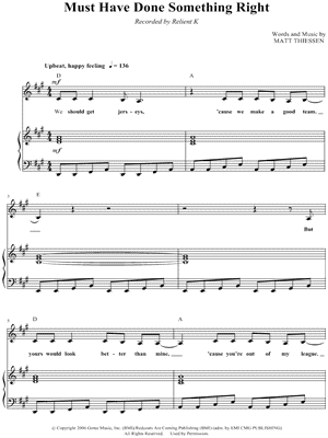 Must Have Done Something Right