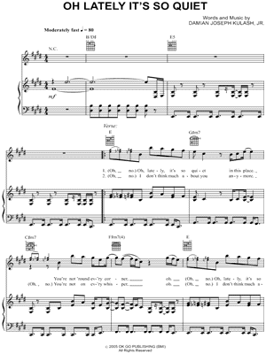 Oh Lately It's So Quiet