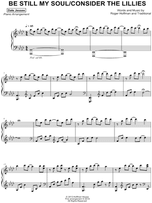 Be Still My Soul / Consider the Lillies