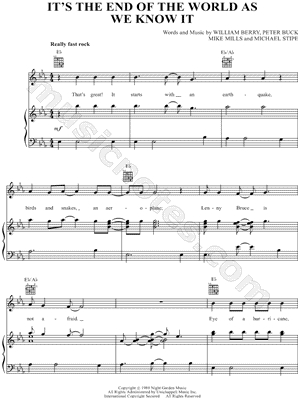 It's the End of the World As We Know It