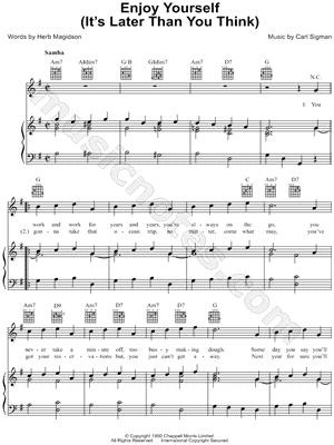 Enjoy Yourself (It's Later Than You Think)