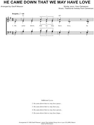 He Came Down That We May Have Love