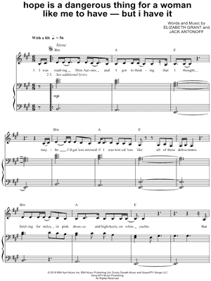 hope is a dangerous thing for a woman like me to have - but i have it