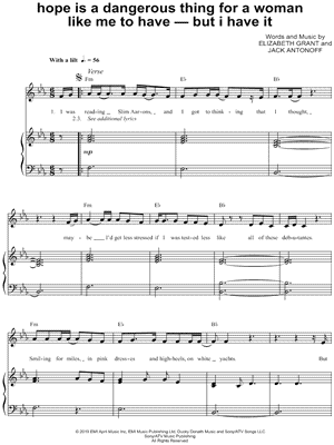 hope is a dangerous thing for a woman like me to have - but i have it